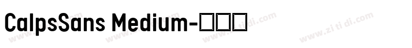 CalpsSans Medium字体转换